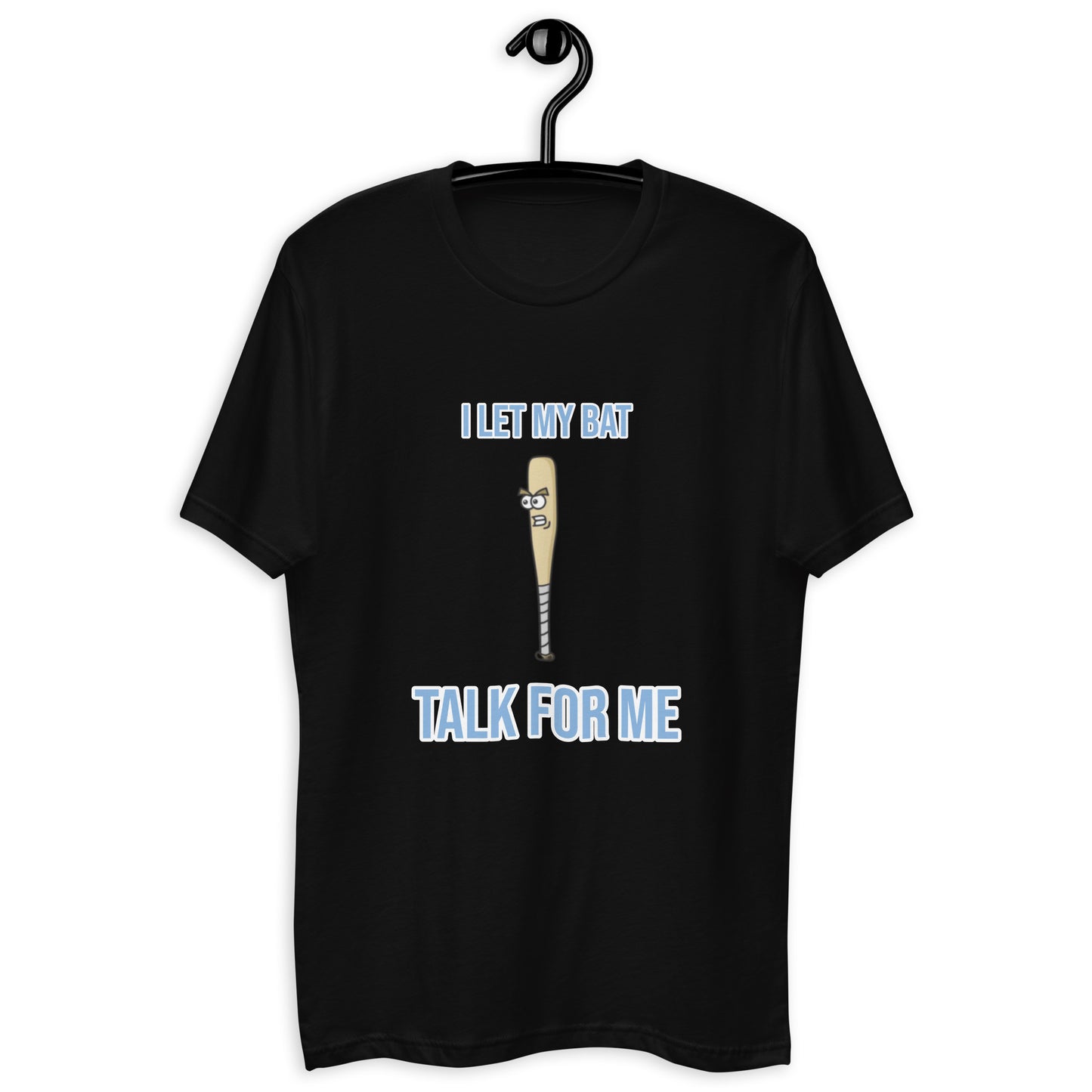 Short Sleeve Fitted T-shirt - I Let My Bat Talk For Me