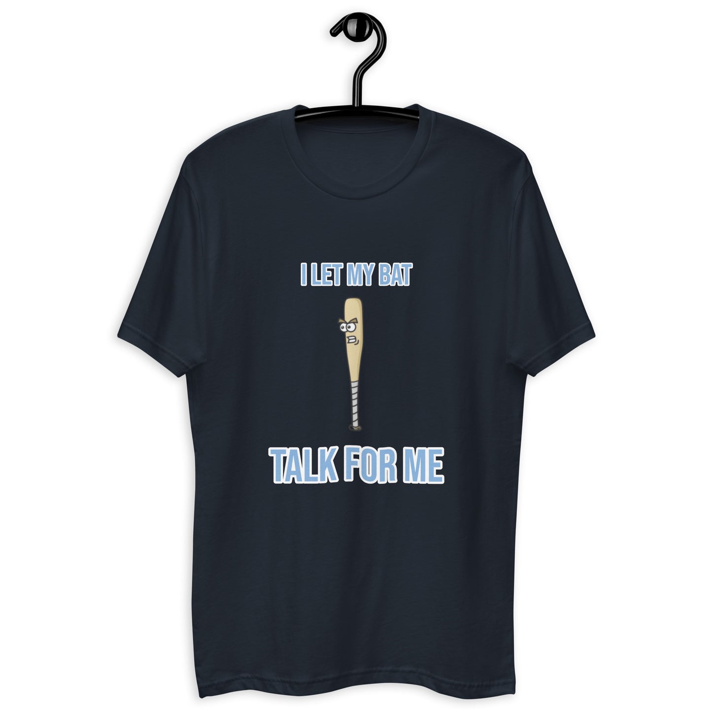 Short Sleeve Fitted T-shirt - I Let My Bat Talk For Me