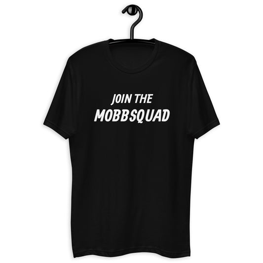 Short Sleeve Fitted T-shirt - Join The Mobbsquad